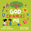 God Changes Me - For the Bible Tells Me So